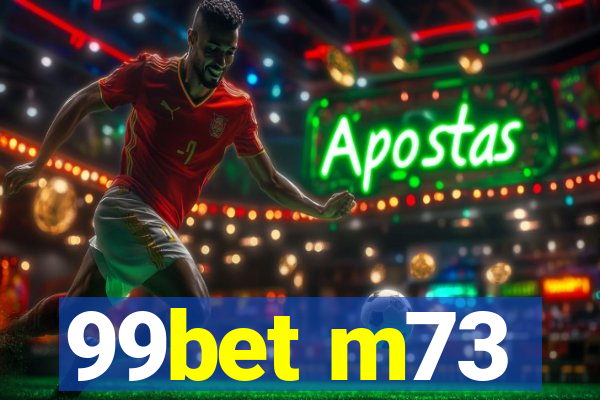 99bet m73